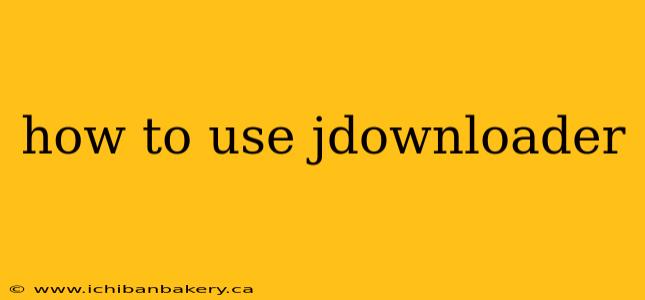 how to use jdownloader