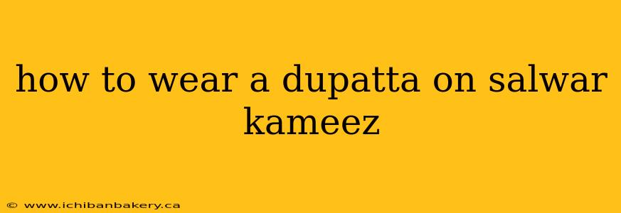 how to wear a dupatta on salwar kameez