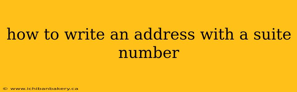 how to write an address with a suite number
