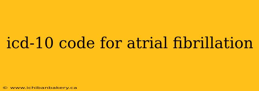 icd-10 code for atrial fibrillation