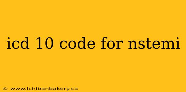 icd 10 code for nstemi