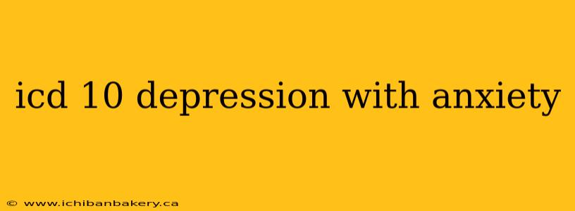 icd 10 depression with anxiety