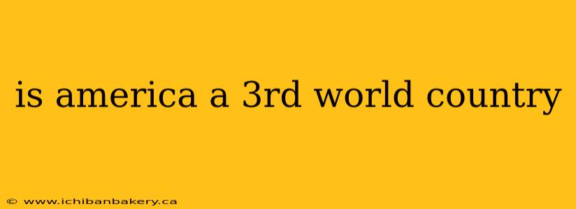 is america a 3rd world country