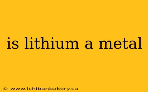 is lithium a metal
