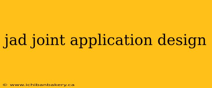 jad joint application design