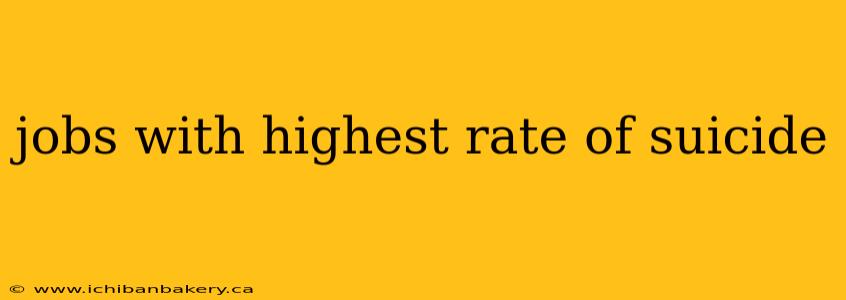jobs with highest rate of suicide