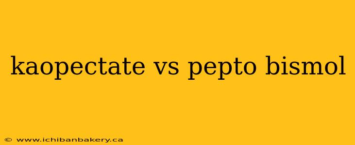 kaopectate vs pepto bismol