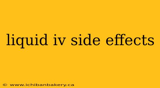 liquid iv side effects