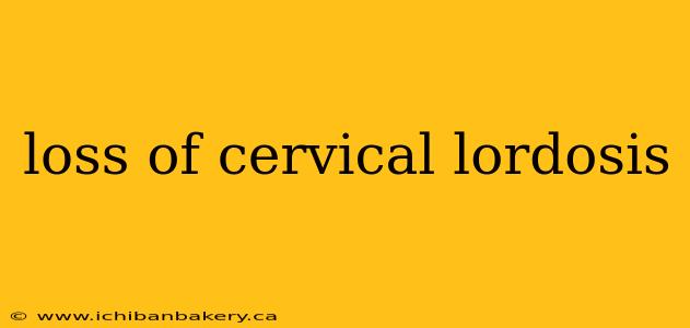loss of cervical lordosis