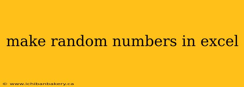 make random numbers in excel