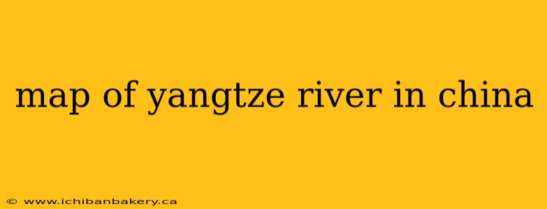 map of yangtze river in china