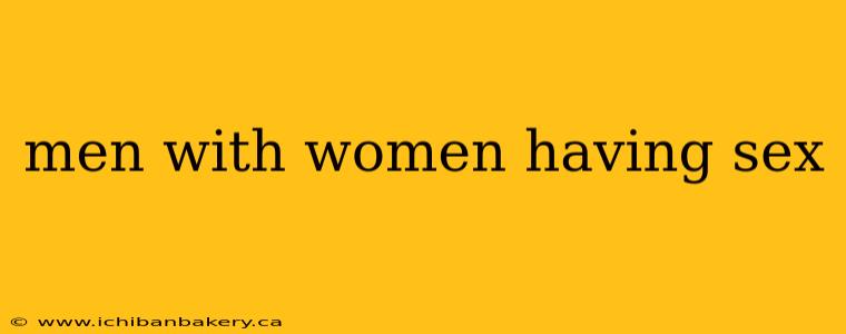 men with women having sex