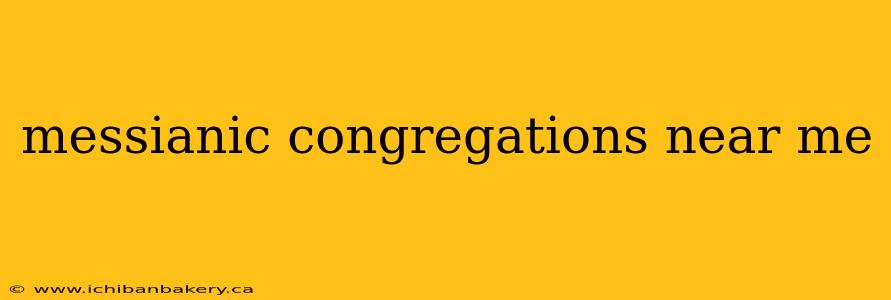 messianic congregations near me