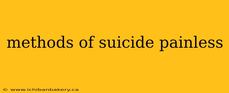 methods of suicide painless