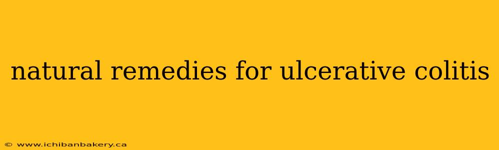 natural remedies for ulcerative colitis