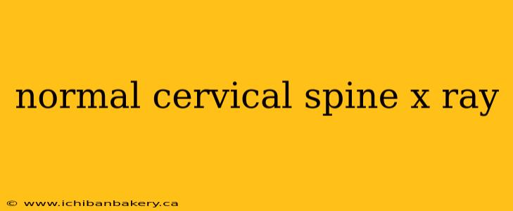 normal cervical spine x ray