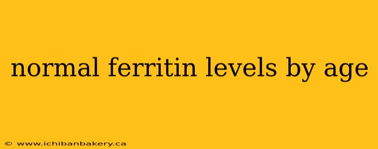 normal ferritin levels by age