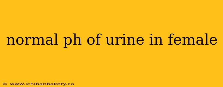 normal ph of urine in female