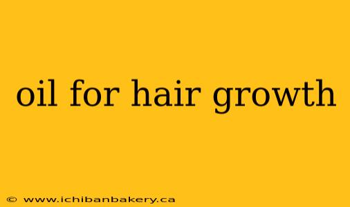 oil for hair growth