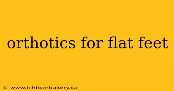 orthotics for flat feet