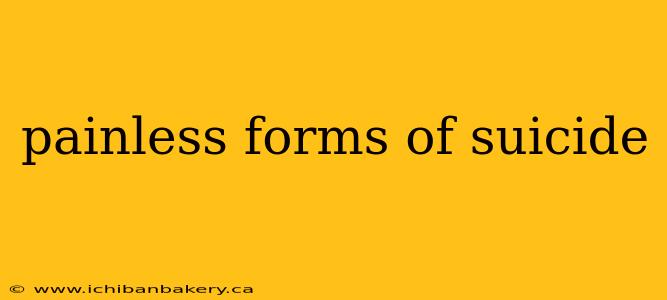 painless forms of suicide