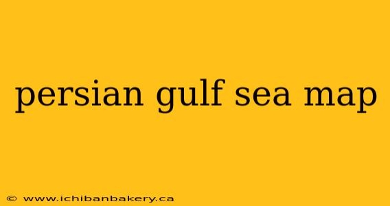 persian gulf sea map