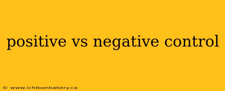 positive vs negative control
