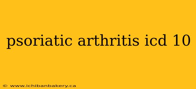 psoriatic arthritis icd 10