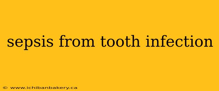 sepsis from tooth infection