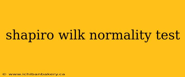 shapiro wilk normality test