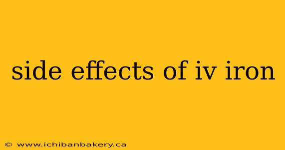 side effects of iv iron