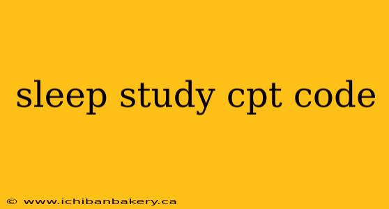 sleep study cpt code