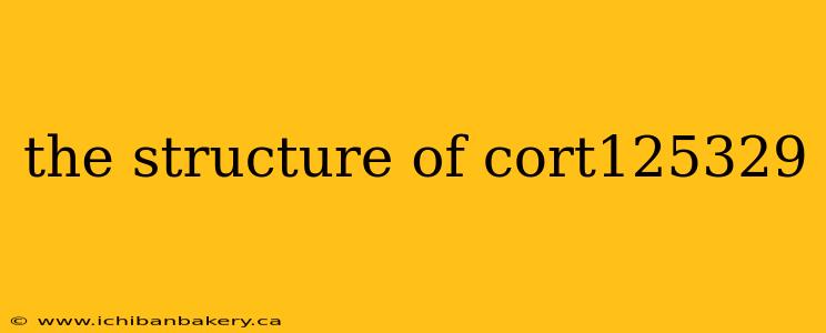 the structure of cort125329