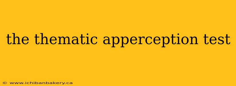 the thematic apperception test