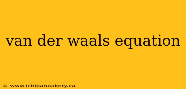 van der waals equation