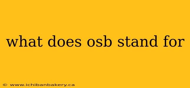 what does osb stand for