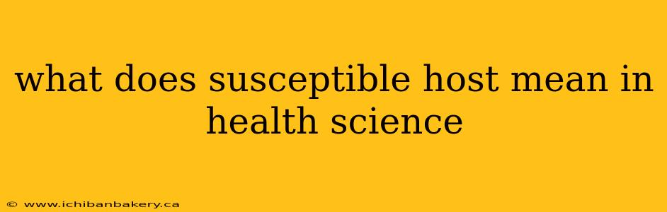 what does susceptible host mean in health science
