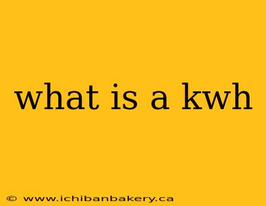 what is a kwh
