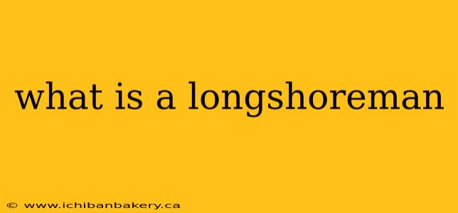 what is a longshoreman