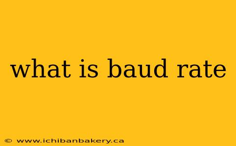 what is baud rate