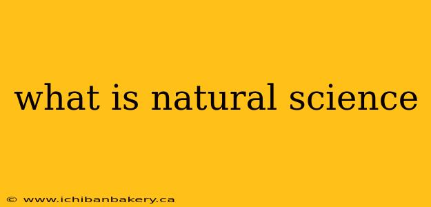 what is natural science