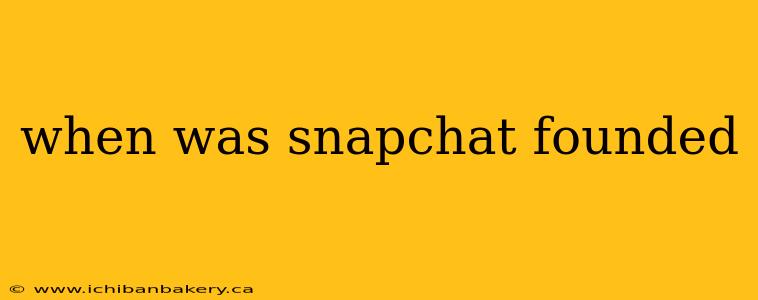when was snapchat founded