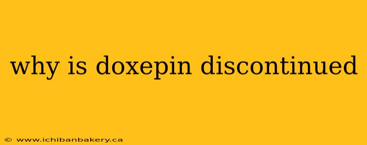 why is doxepin discontinued