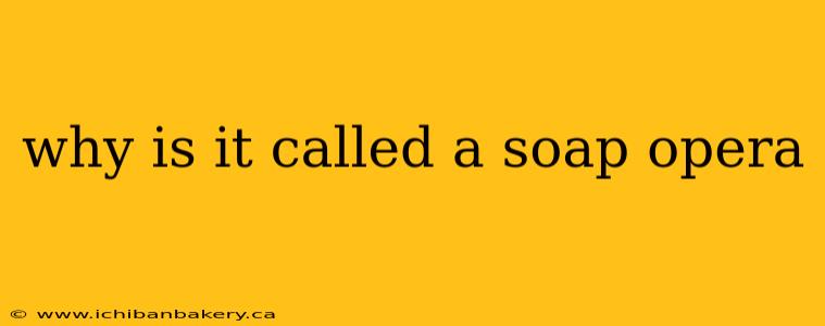 why is it called a soap opera