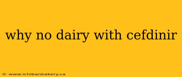 why no dairy with cefdinir