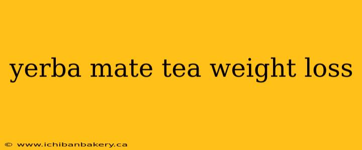yerba mate tea weight loss