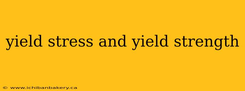 yield stress and yield strength